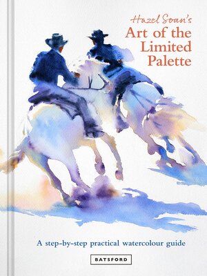 cover image of Hazel Soan's Art of the Limited Palette